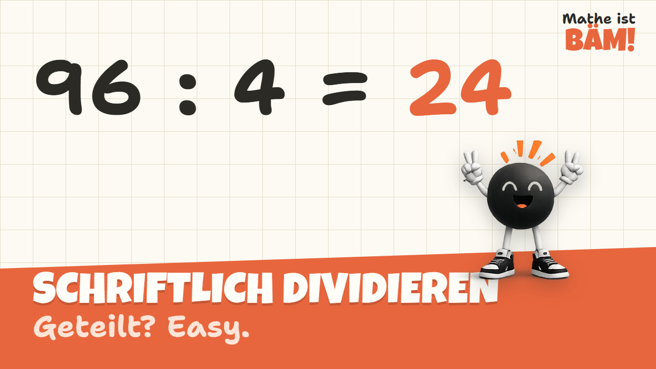 Vorschaubild: Schriftlich dividieren: GETEILT? EASY.